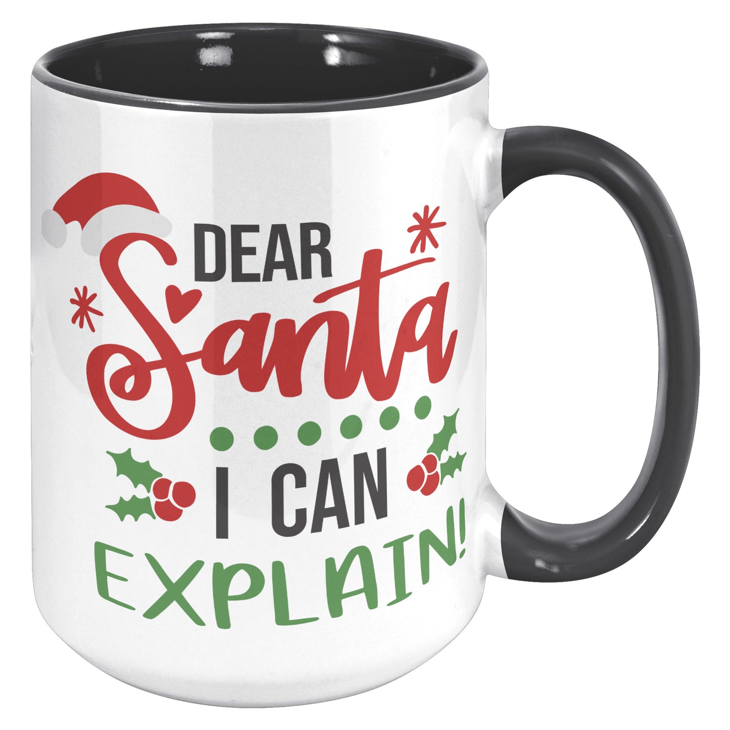 Dear Santa I Can Explain Holiday Mug