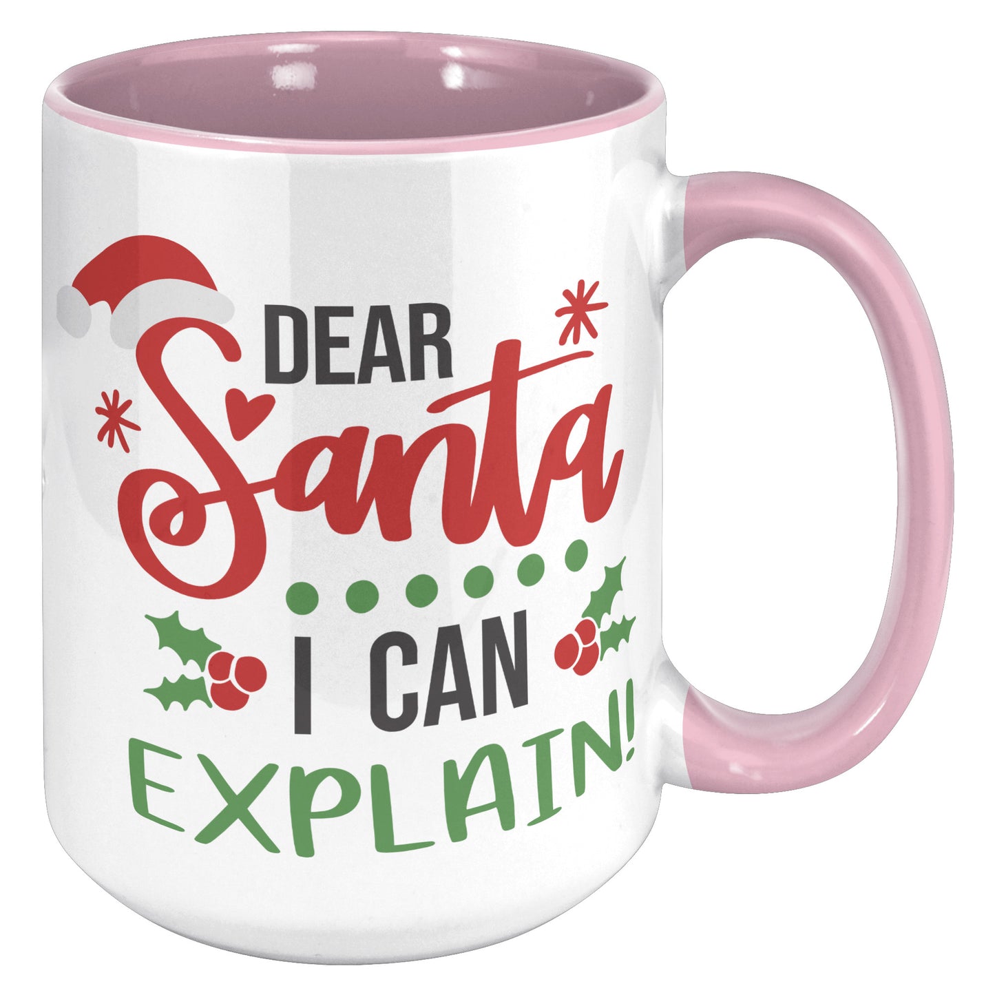 Dear Santa I Can Explain Holiday Mug