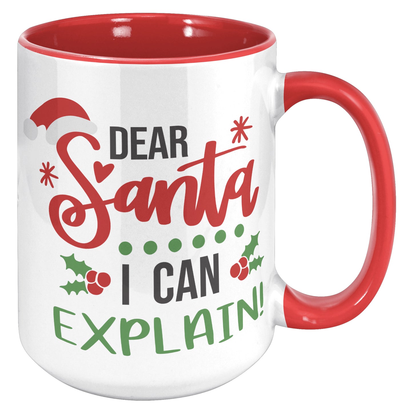 Dear Santa I Can Explain Holiday Mug