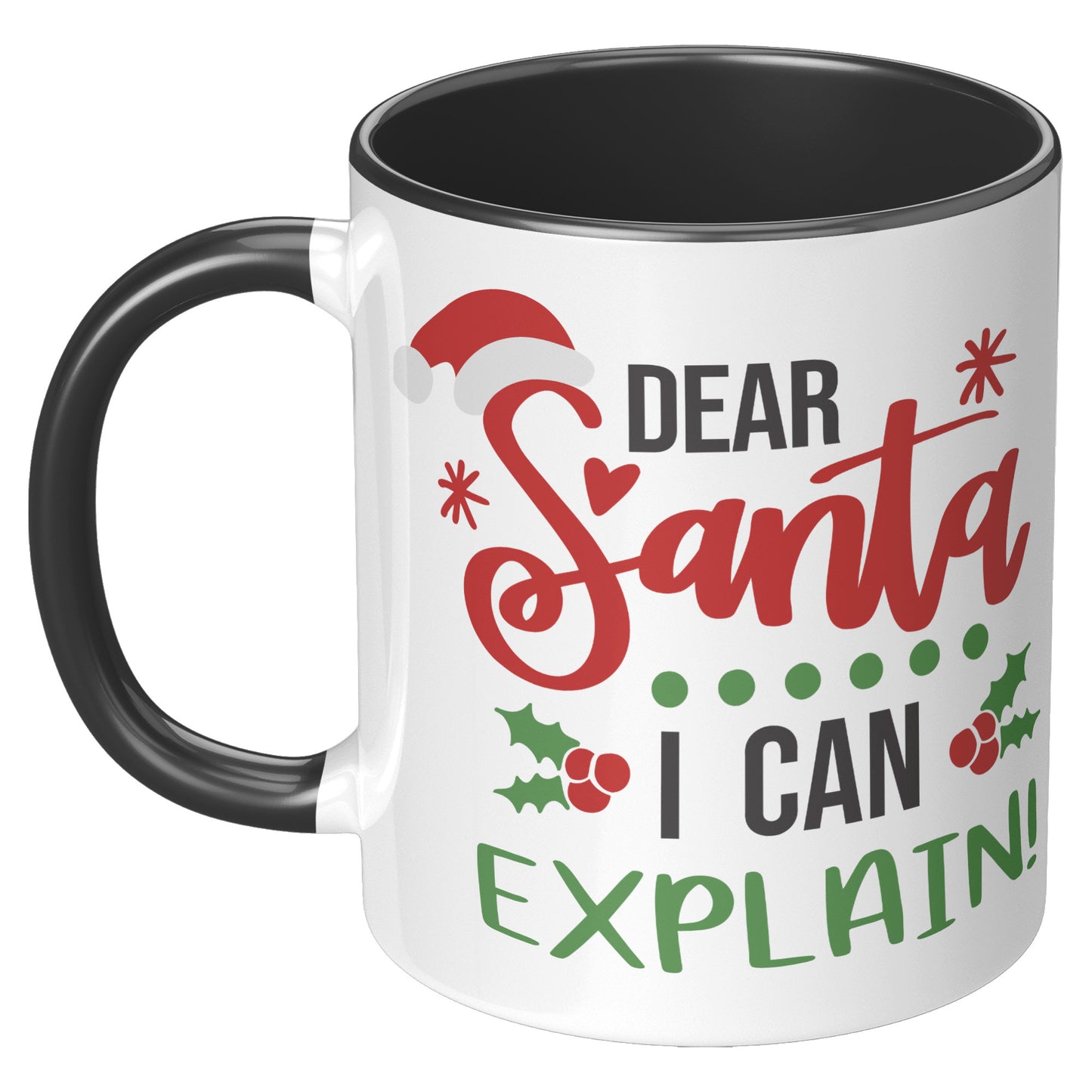 Dear Santa I Can Explain Holiday Mug