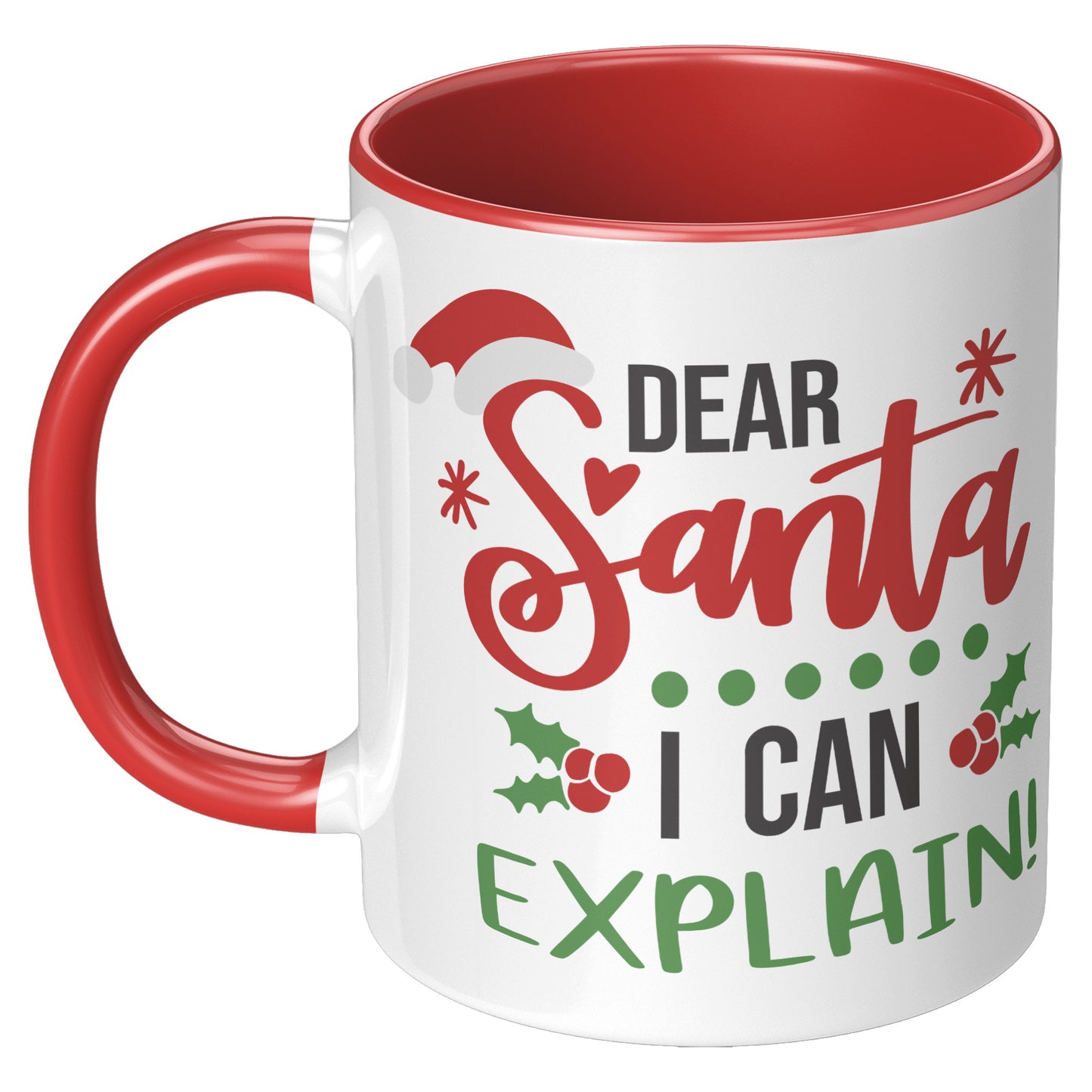 Dear Santa I Can Explain Holiday Mug