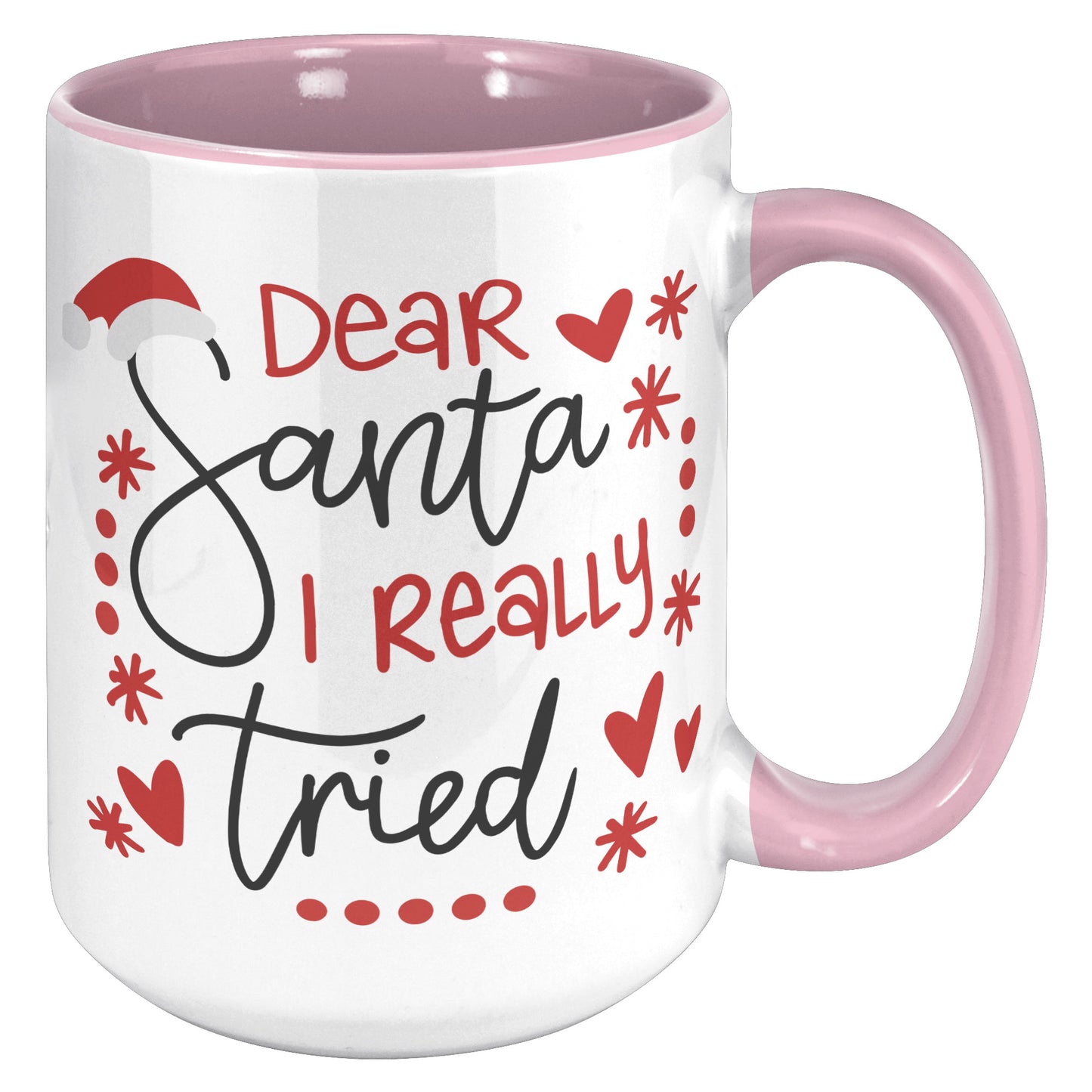 Dear Santa I Really Tried Holiday Mug