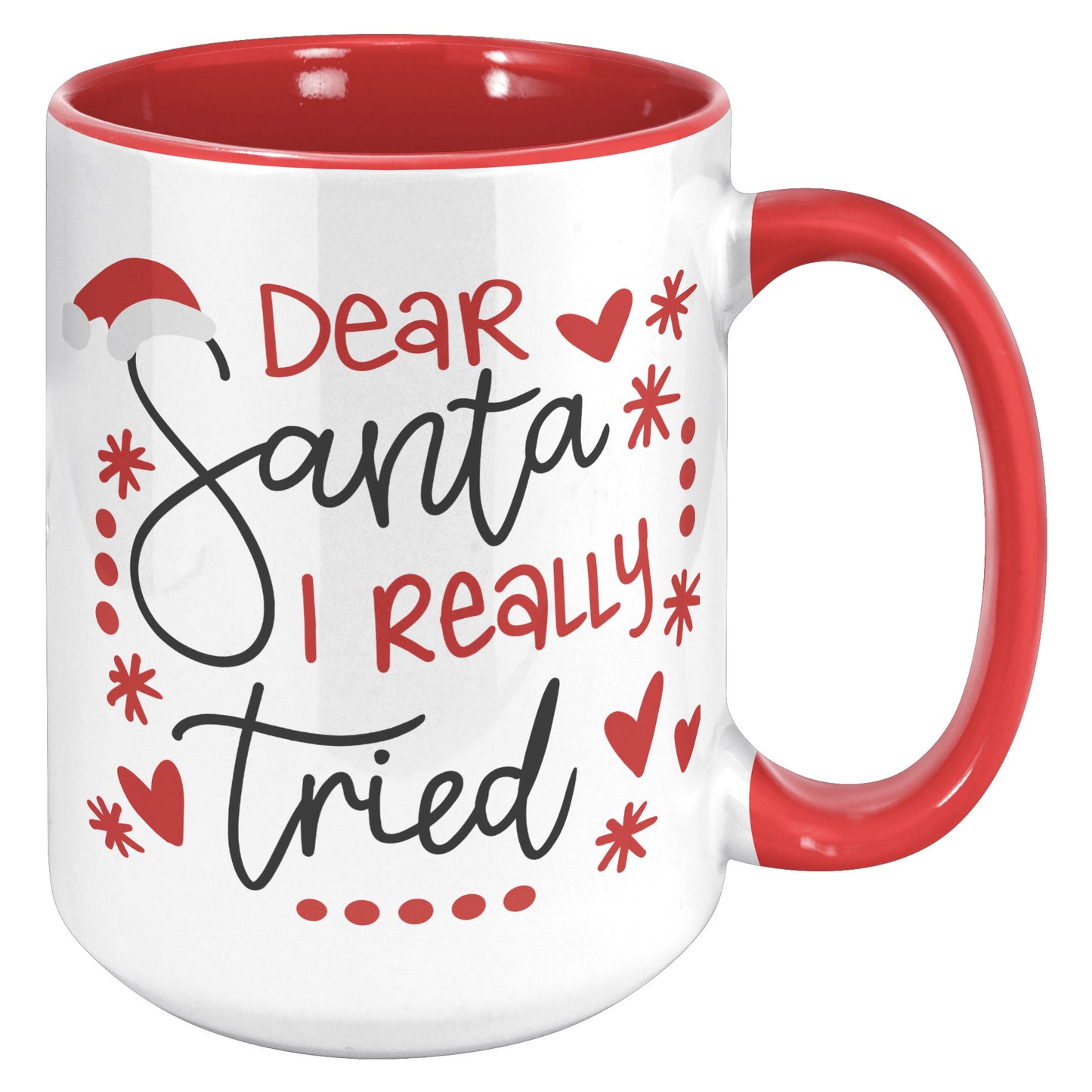 Dear Santa I Really Tried Holiday Mug