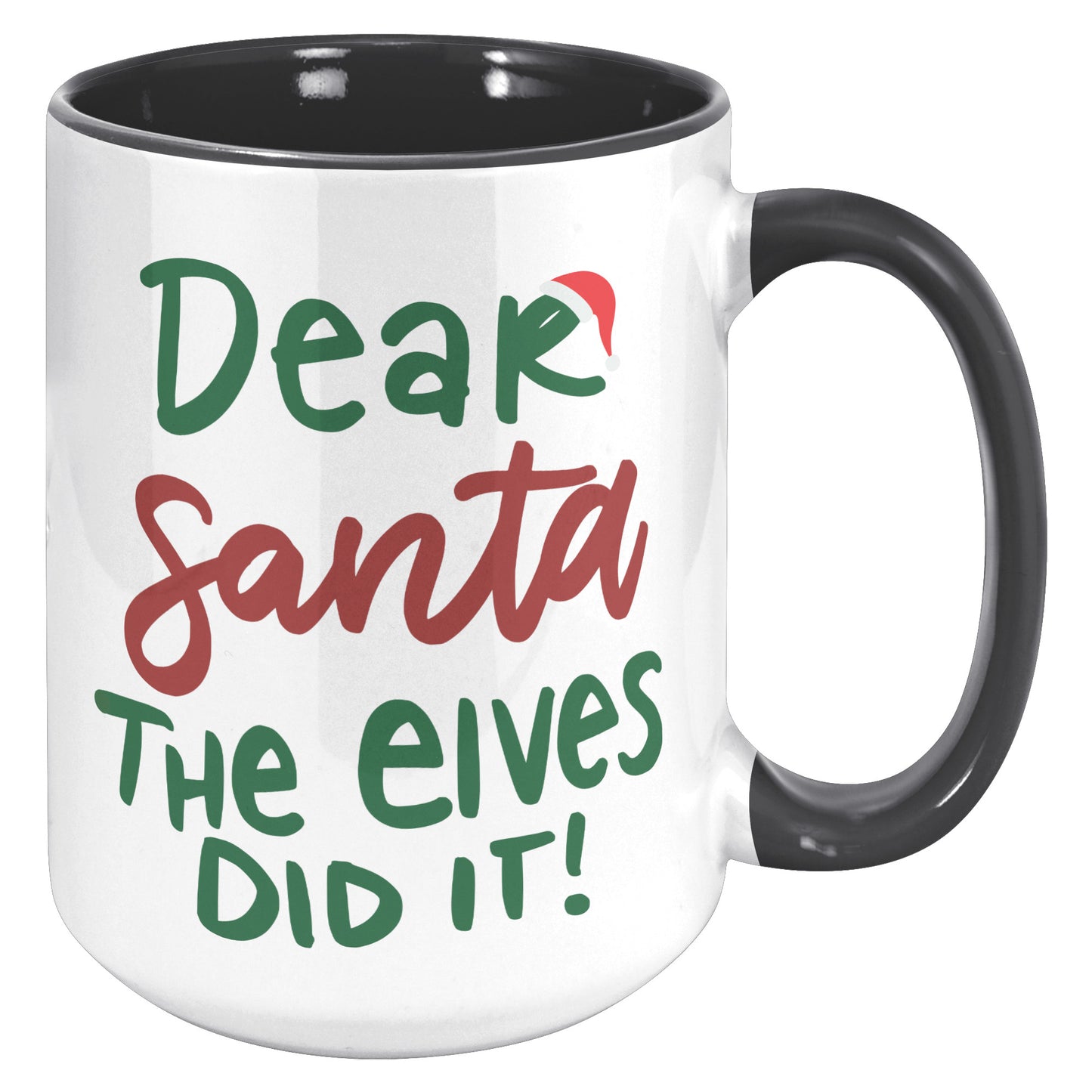 Dear Santa The Elves Did It Holiday Mug