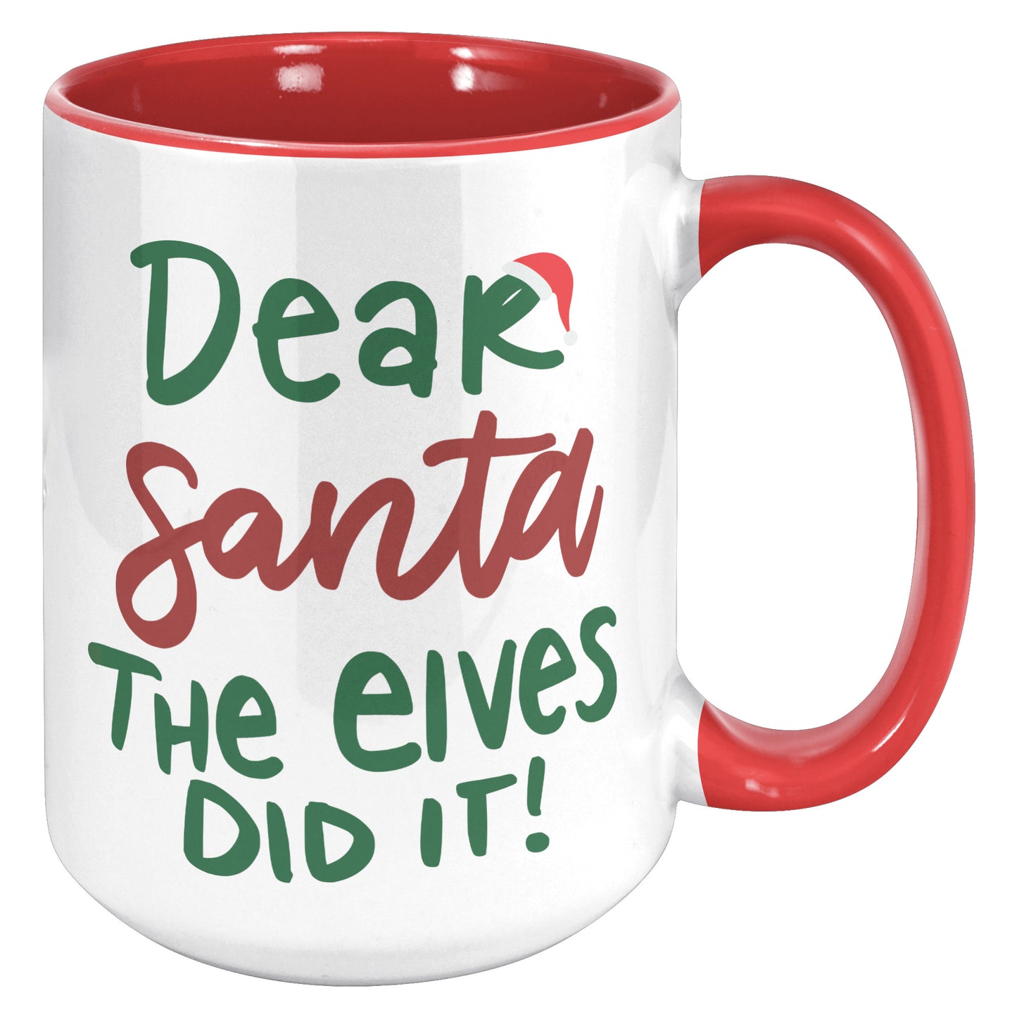 Dear Santa The Elves Did It Holiday Mug