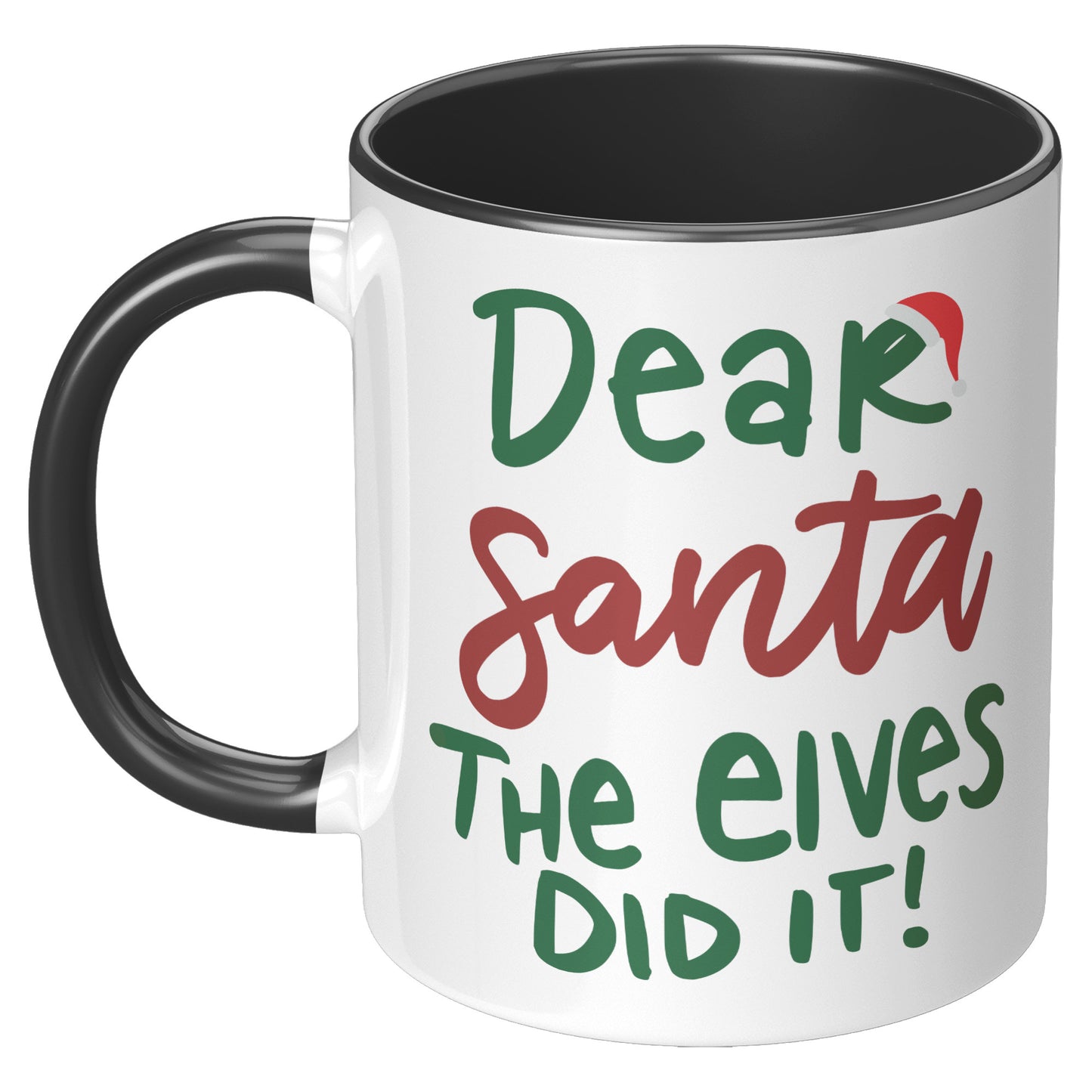 Dear Santa The Elves Did It Holiday Mug