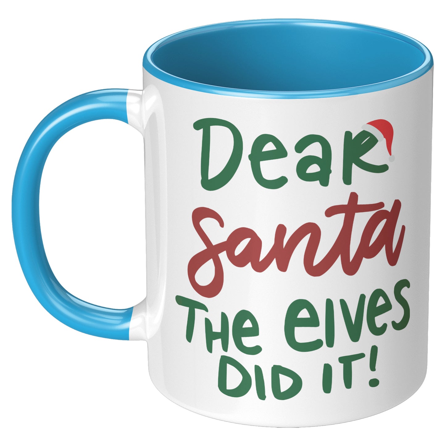 Dear Santa The Elves Did It Holiday Mug