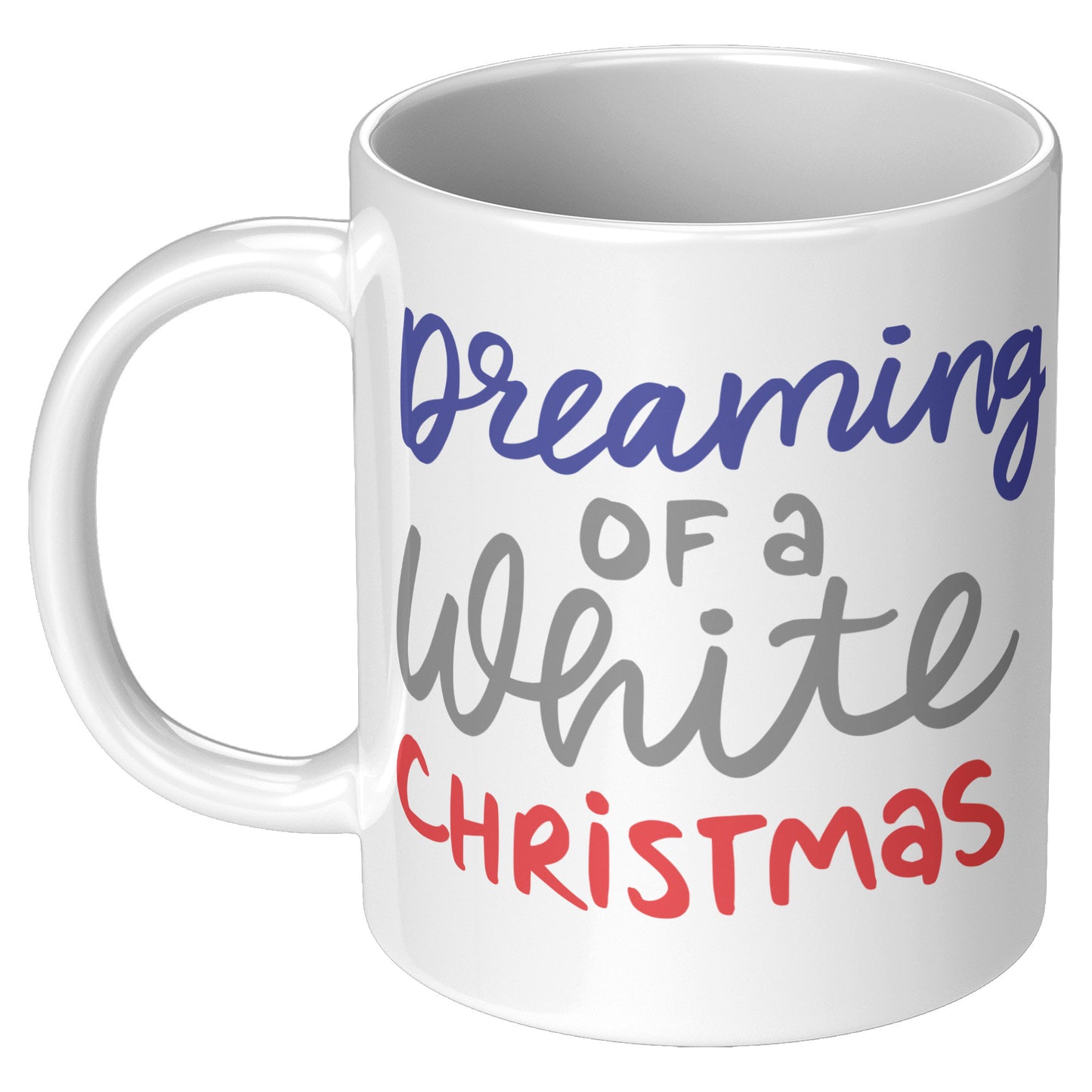 Dreaming of a White Christmas Holiday Mug