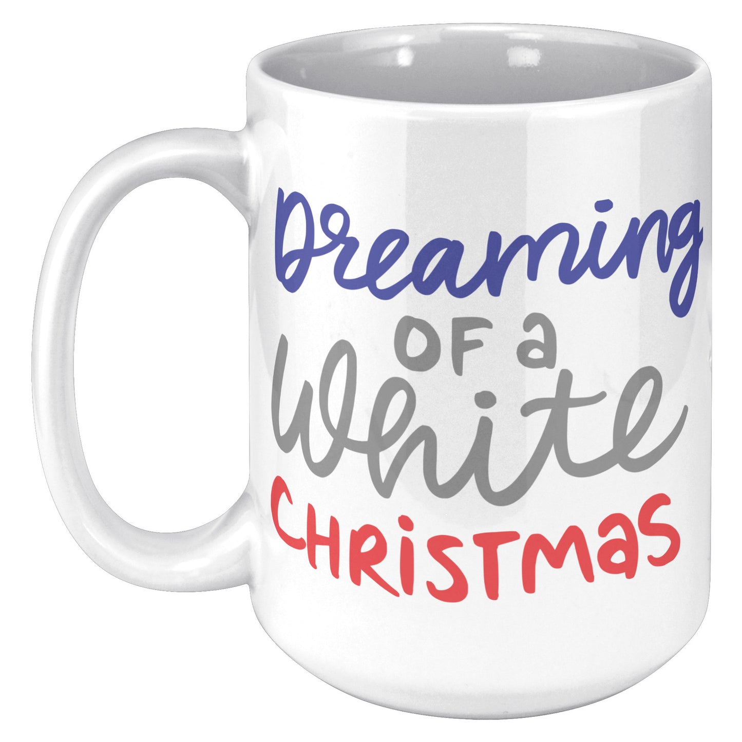 Dreaming of a White Christmas Holiday Mug