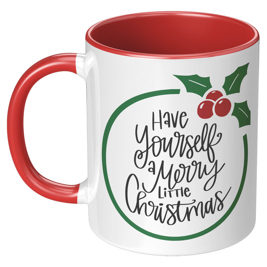 Have Yourself a Merry Little Christmas Wreath Holiday Mug