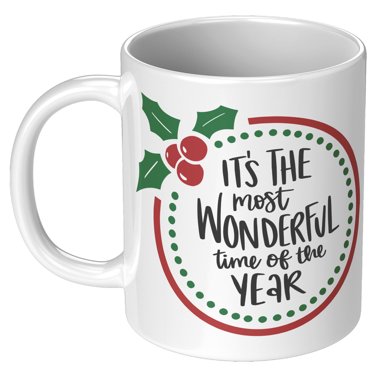 Its the Most Wonderful Time of the Year Wreath Mug