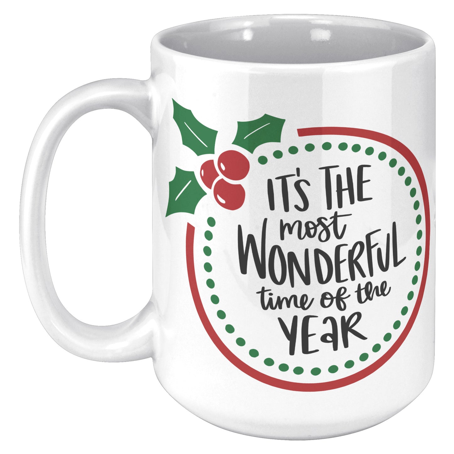 Its the Most Wonderful Time of the Year Wreath Mug