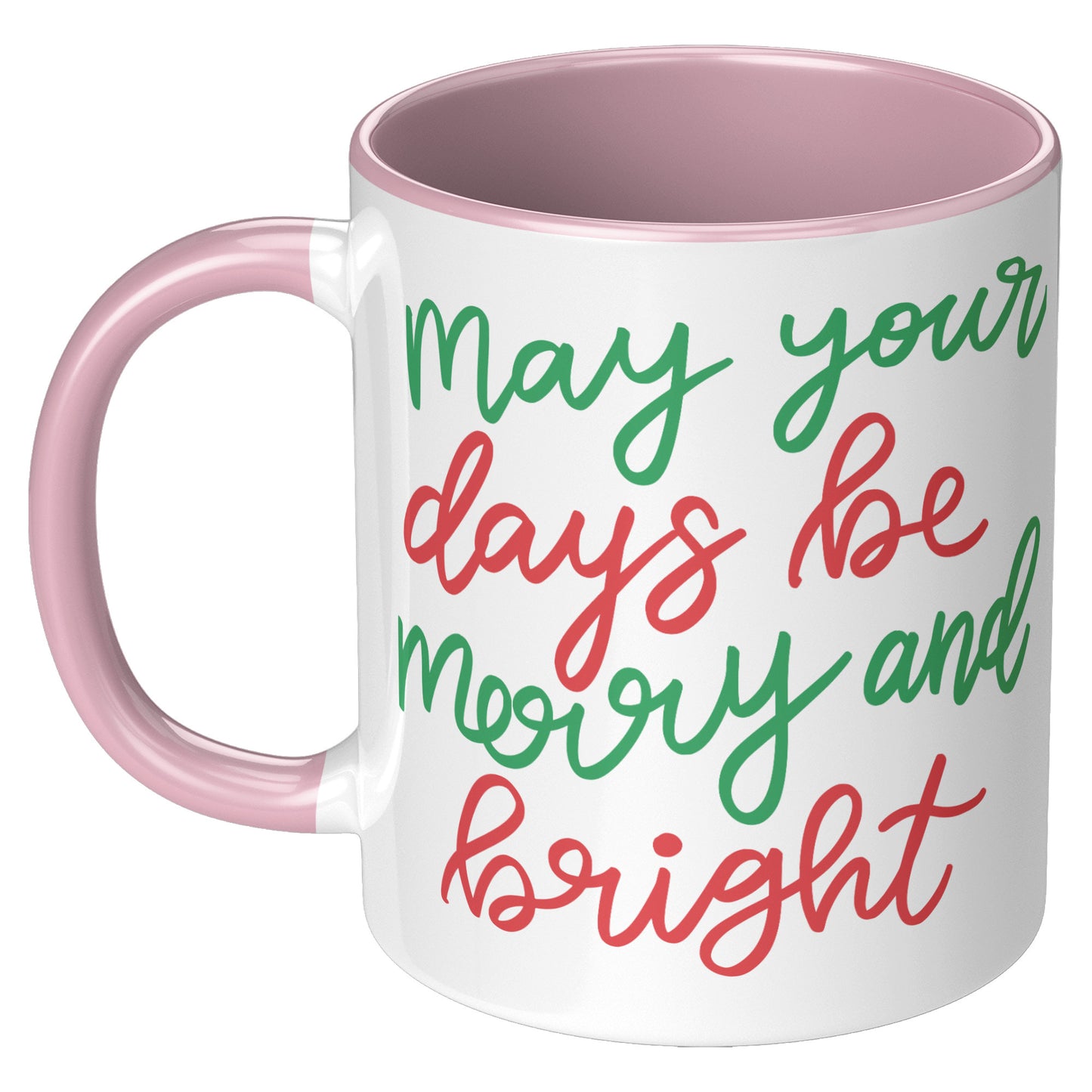 May Your Days Be Merry and Bright Holiday Mug