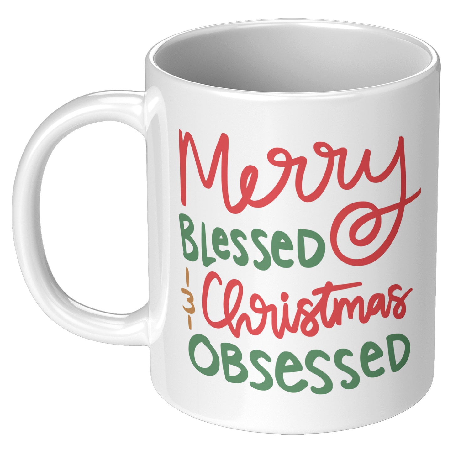 Merry Blessed and Christmas Obsessed Holiday Mug
