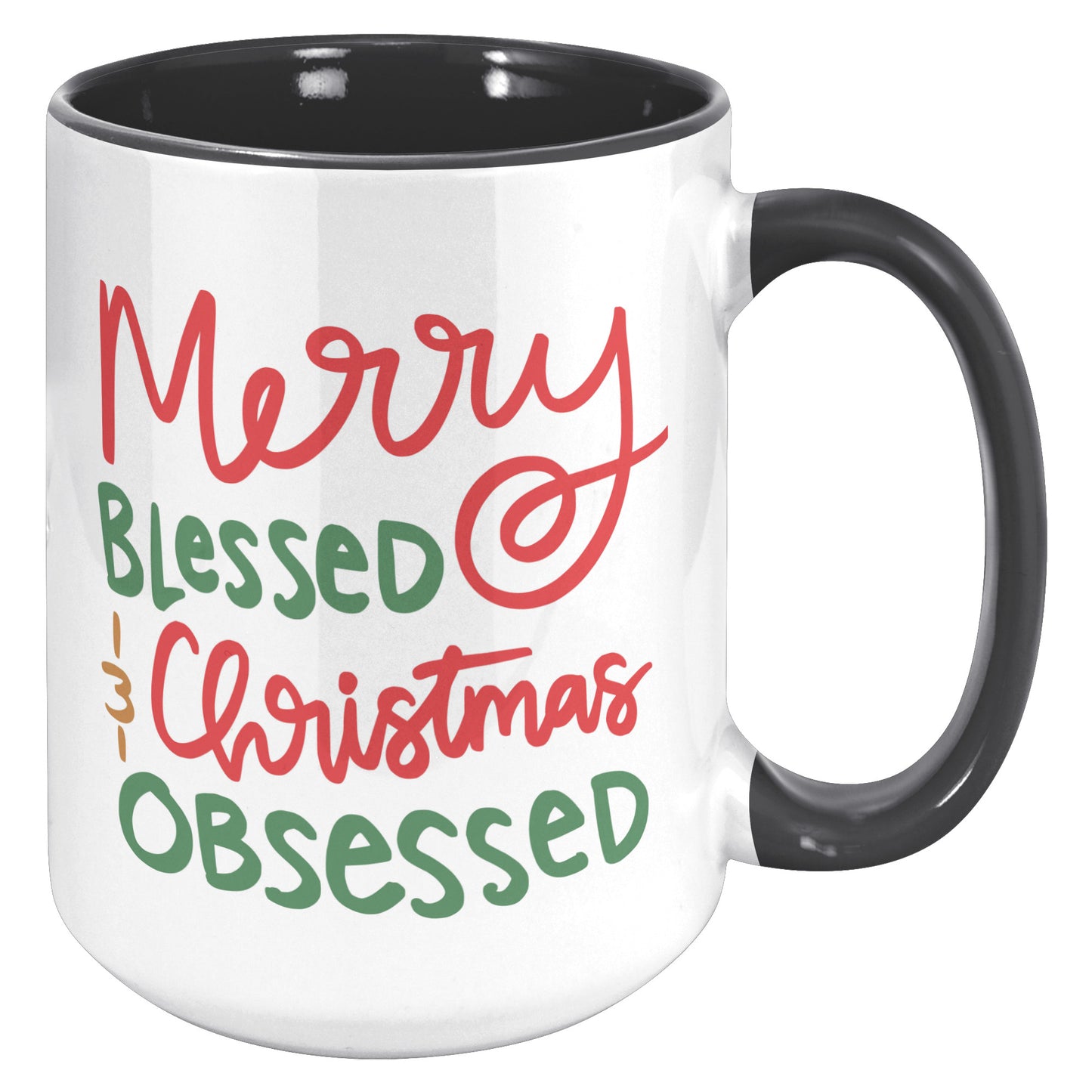 Merry Blessed and Christmas Obsessed Holiday Mug