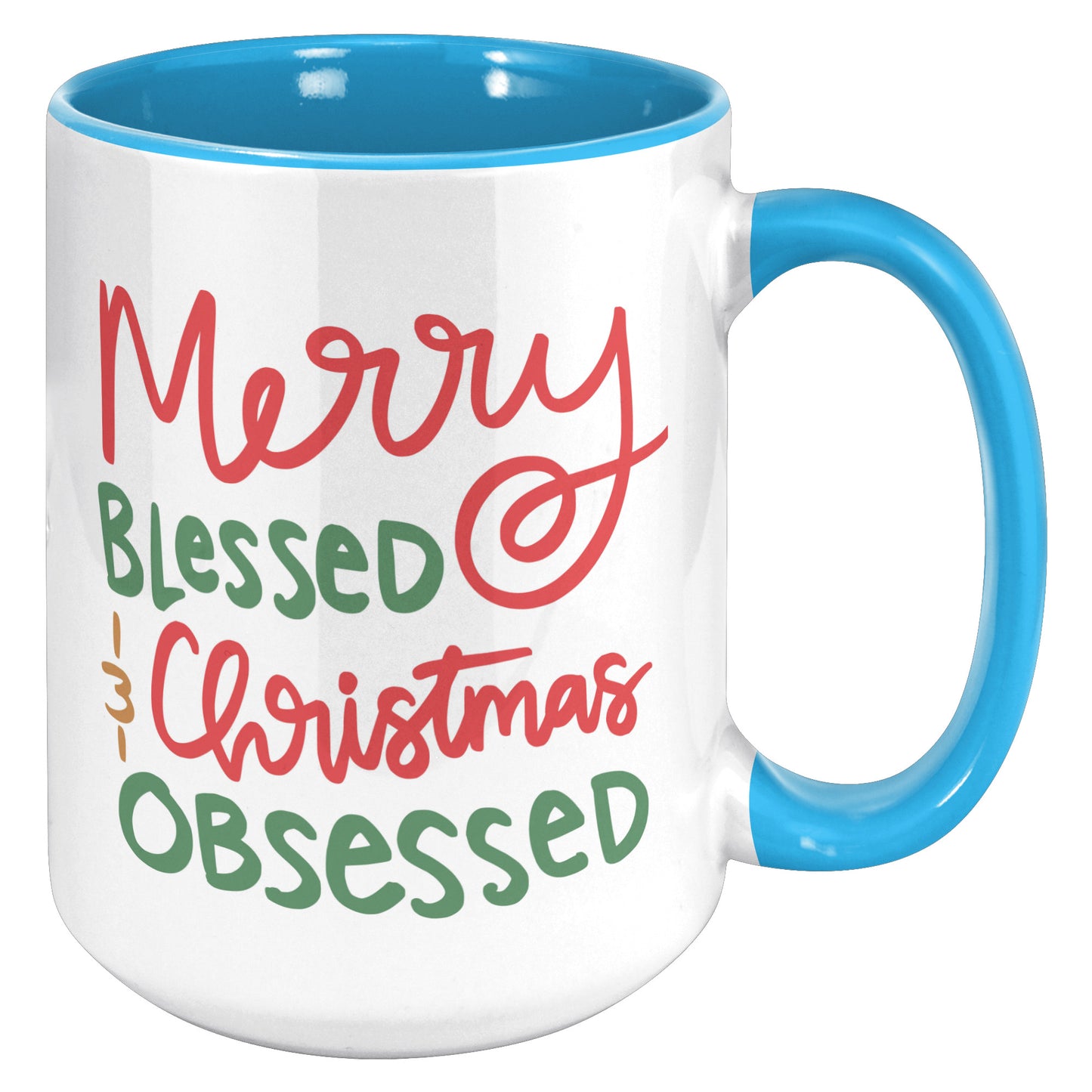 Merry Blessed and Christmas Obsessed Holiday Mug