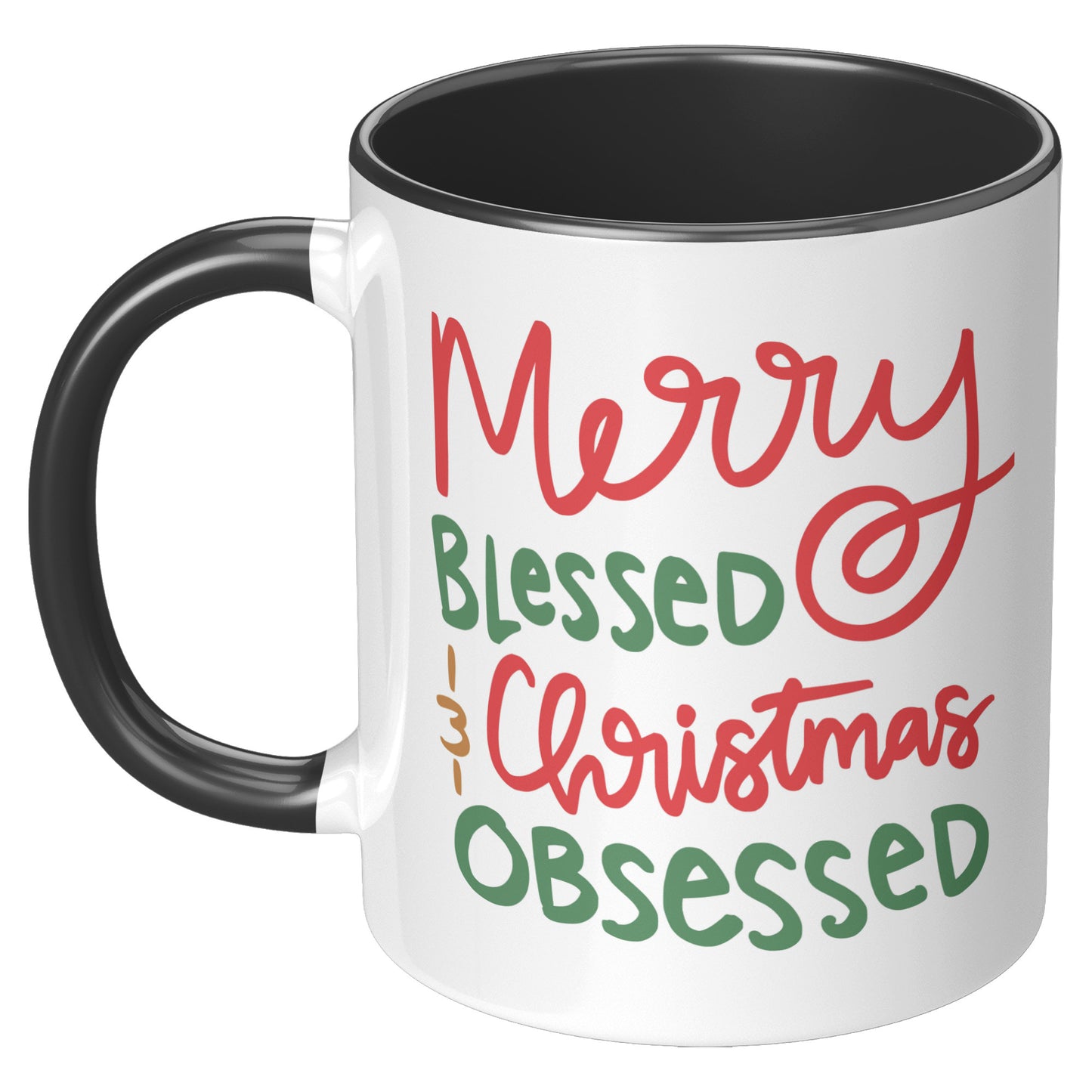 Merry Blessed and Christmas Obsessed Holiday Mug
