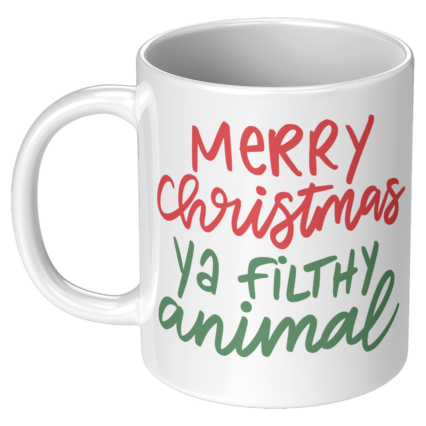 Merry Christmas Ya Filthy Animal Holiday Mug