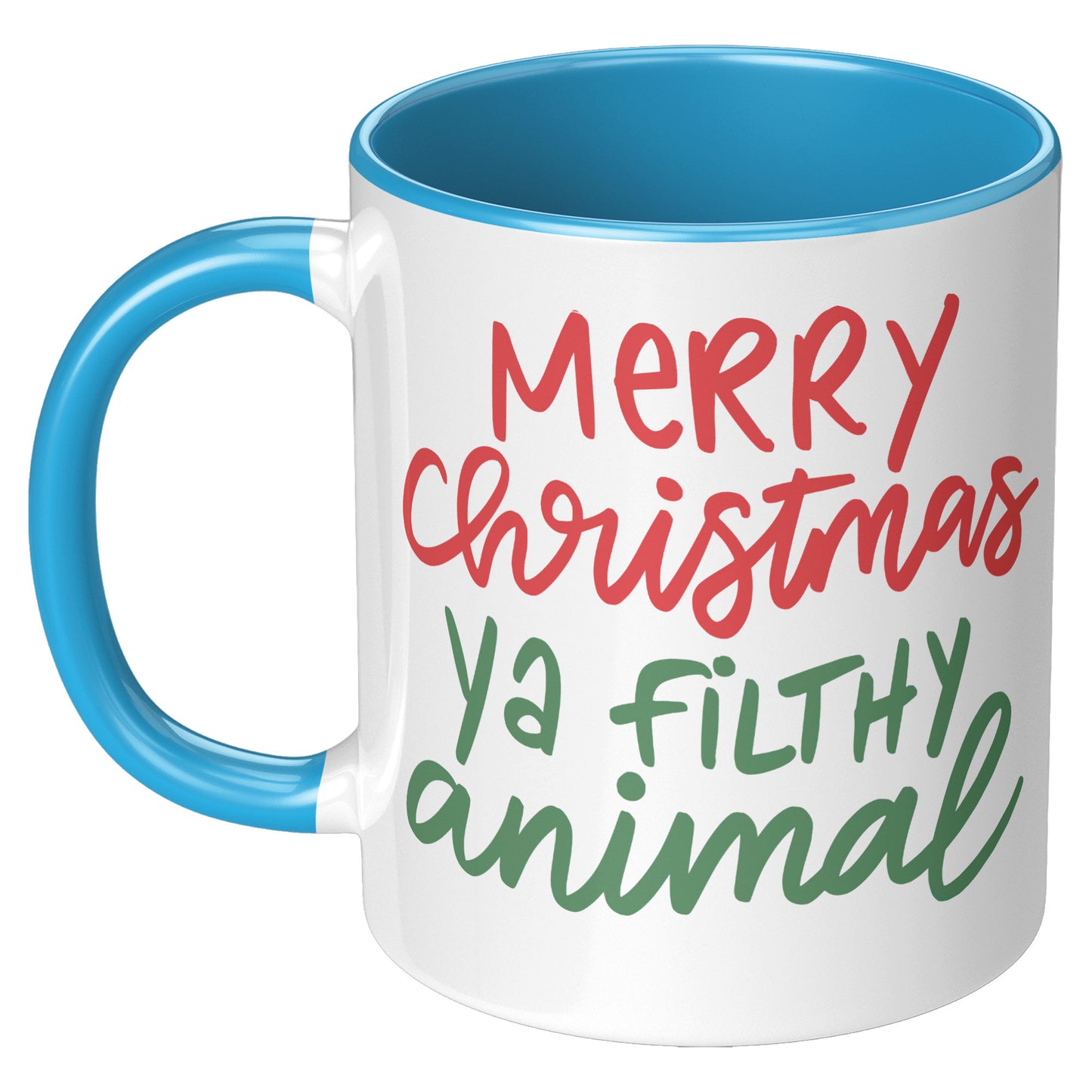 Merry Christmas Ya Filthy Animal Holiday Mug