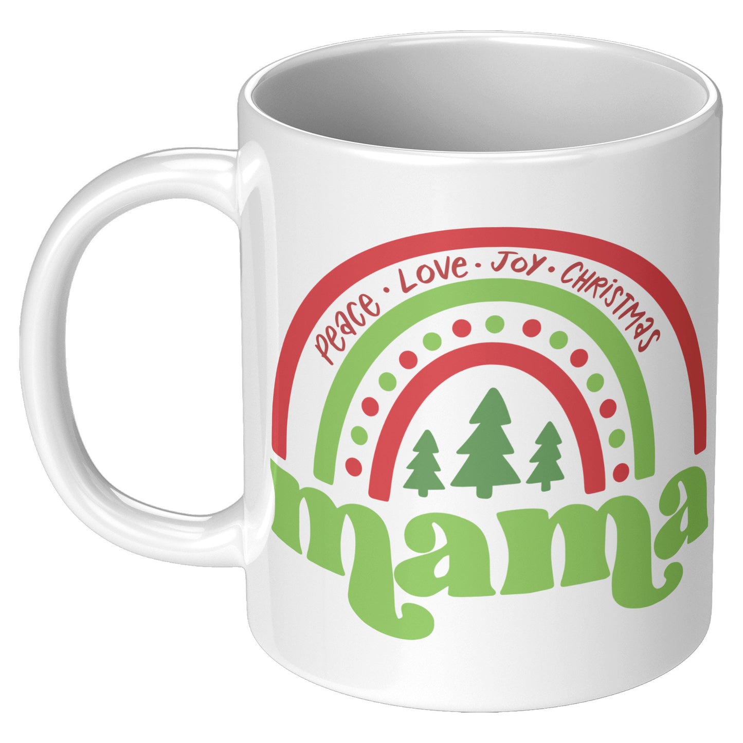 Peace Love Joy Mama Holiday Mug