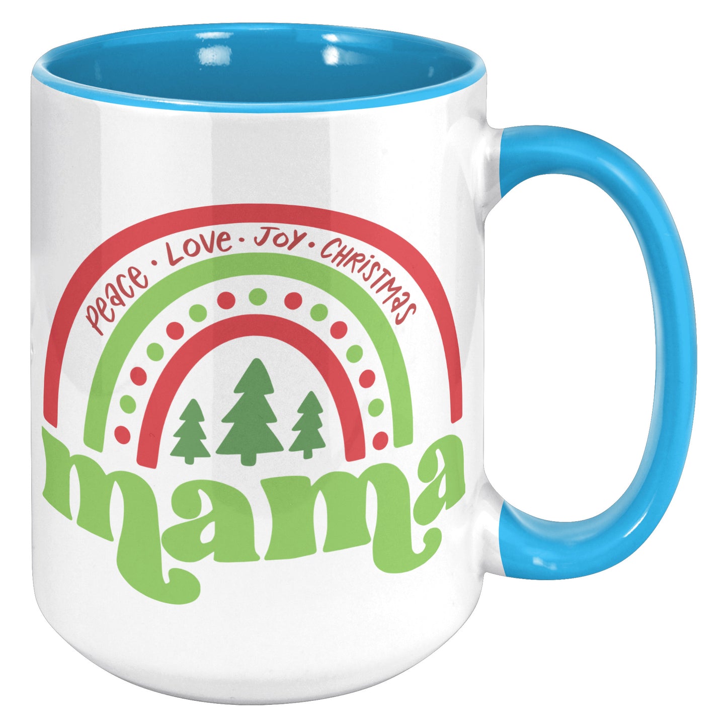 Peace Love Joy Mama Holiday Mug