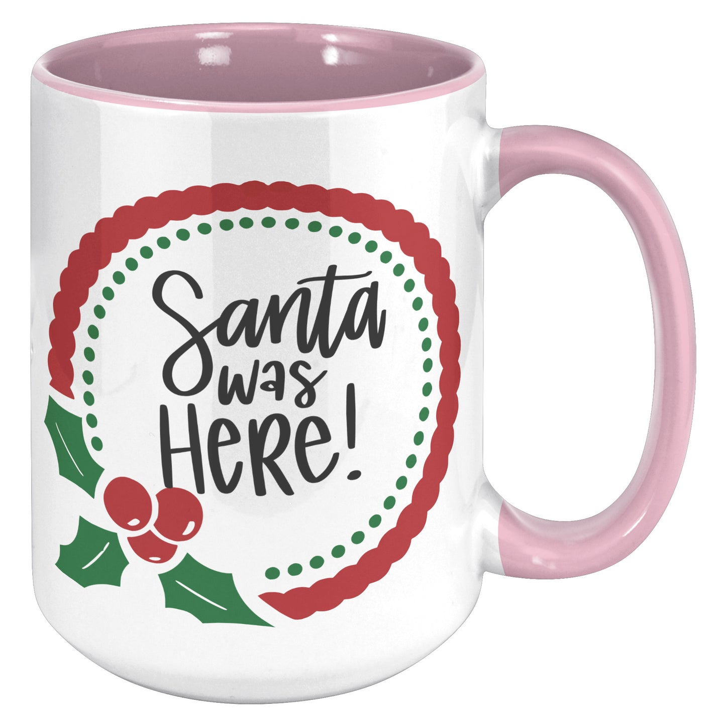 Santa Was Here Wreath Holiday Mug