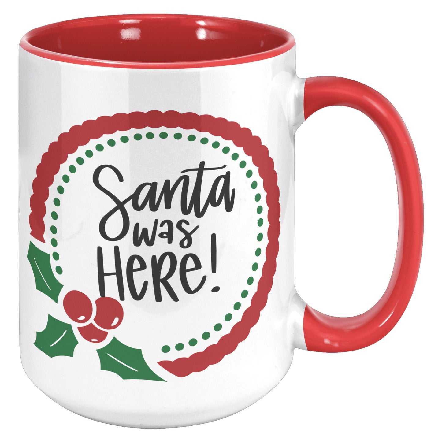 Santa Was Here Wreath Holiday Mug