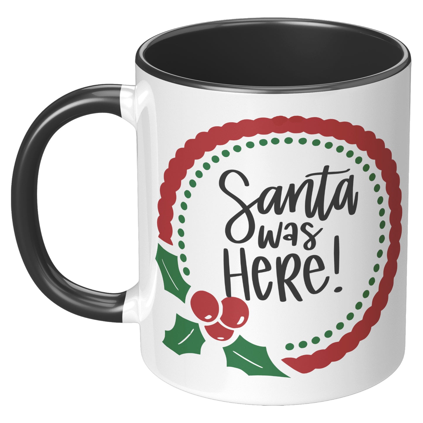 Santa Was Here Wreath Holiday Mug