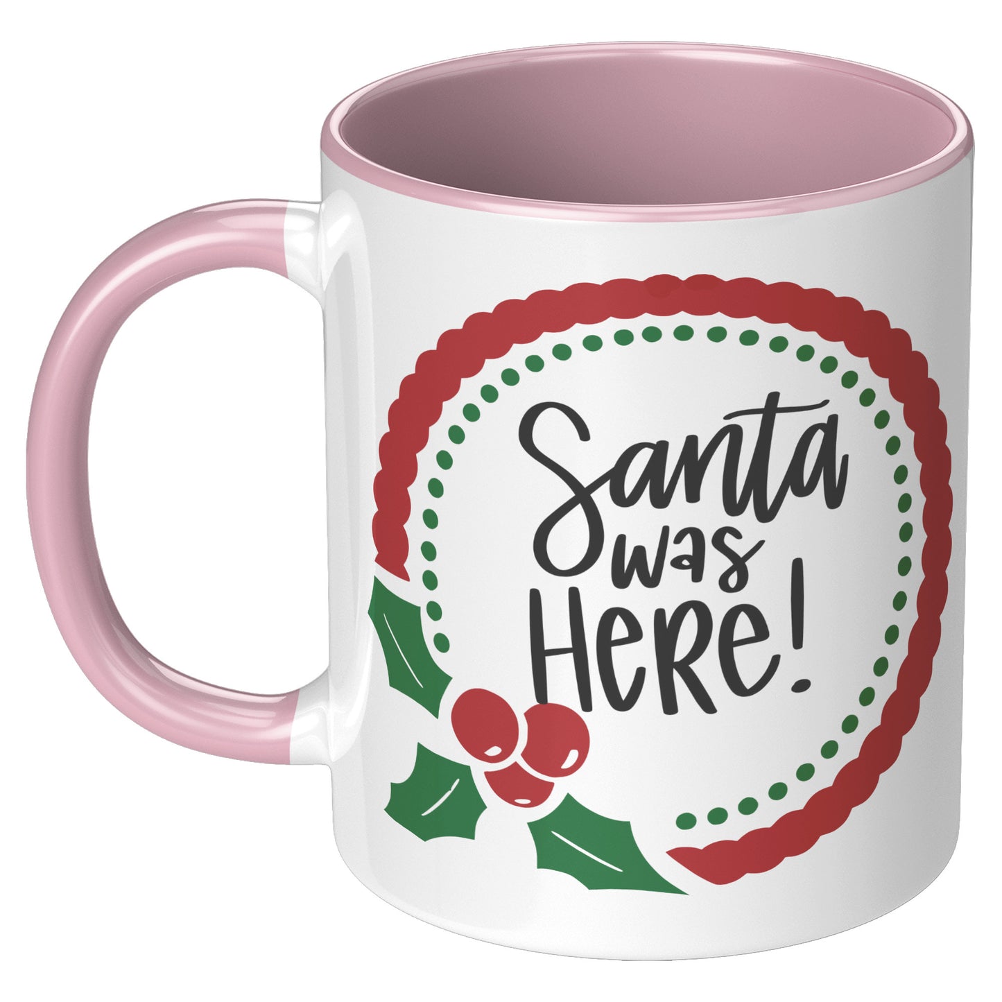 Santa Was Here Wreath Holiday Mug