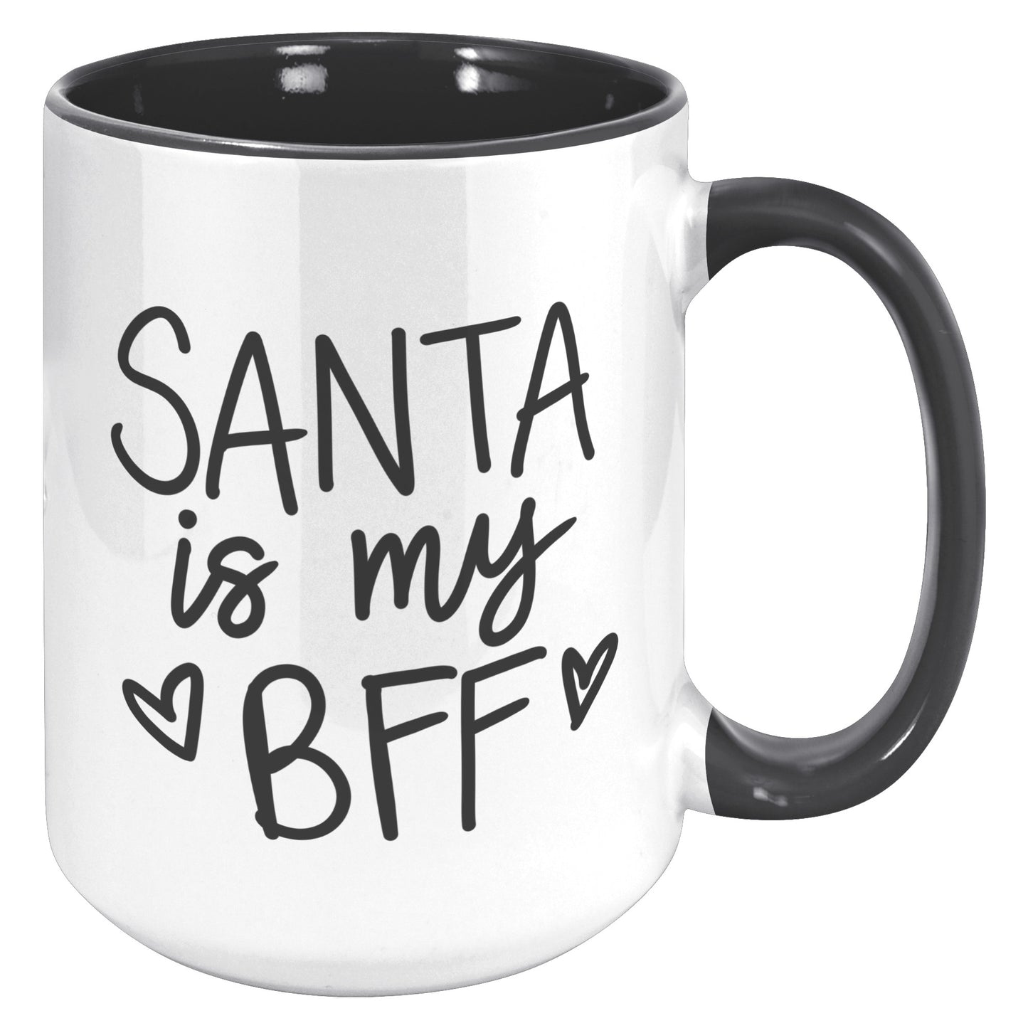 Santa is My BFF Holiday Mug