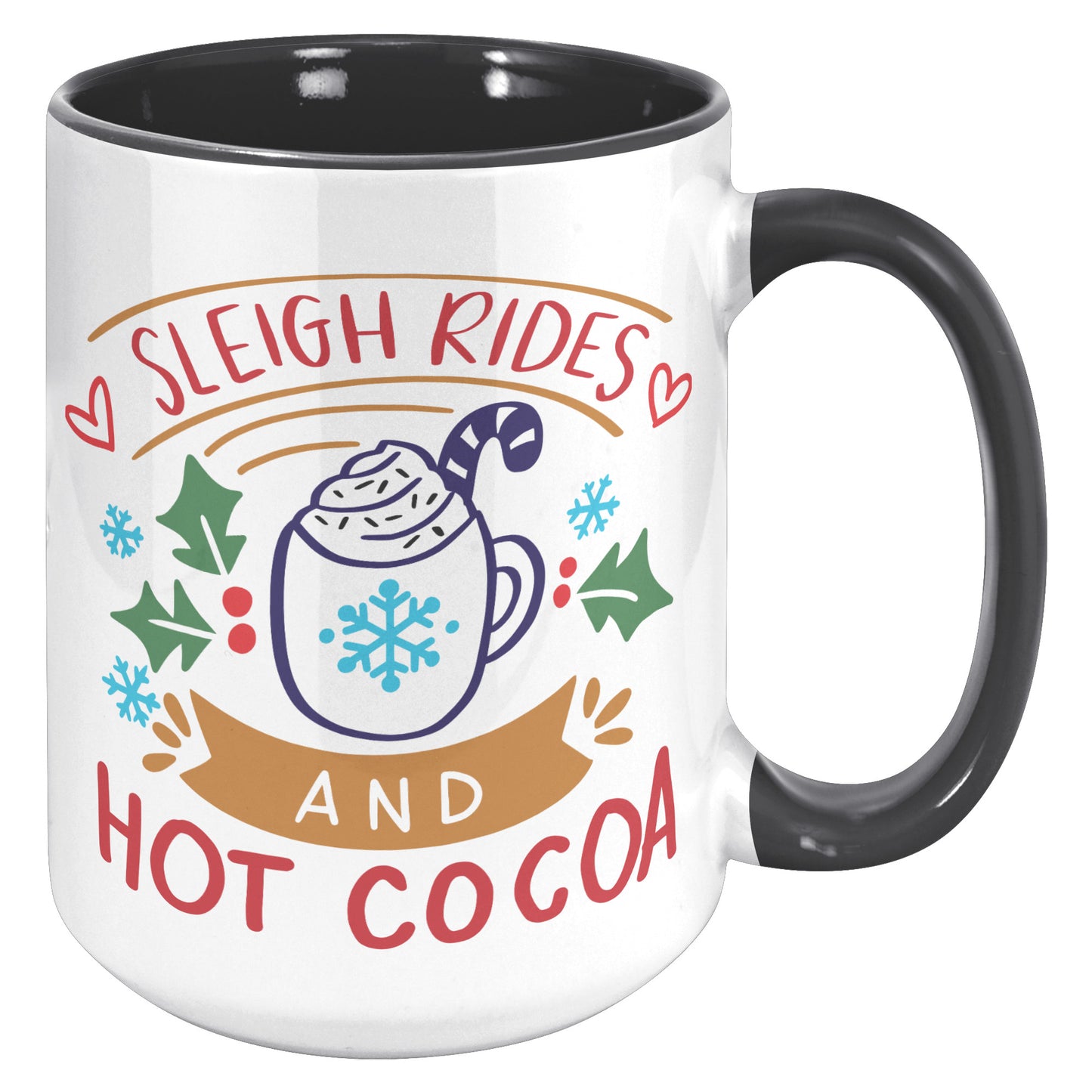 Sleigh Rides and Hot Cocoa Holiday Mug