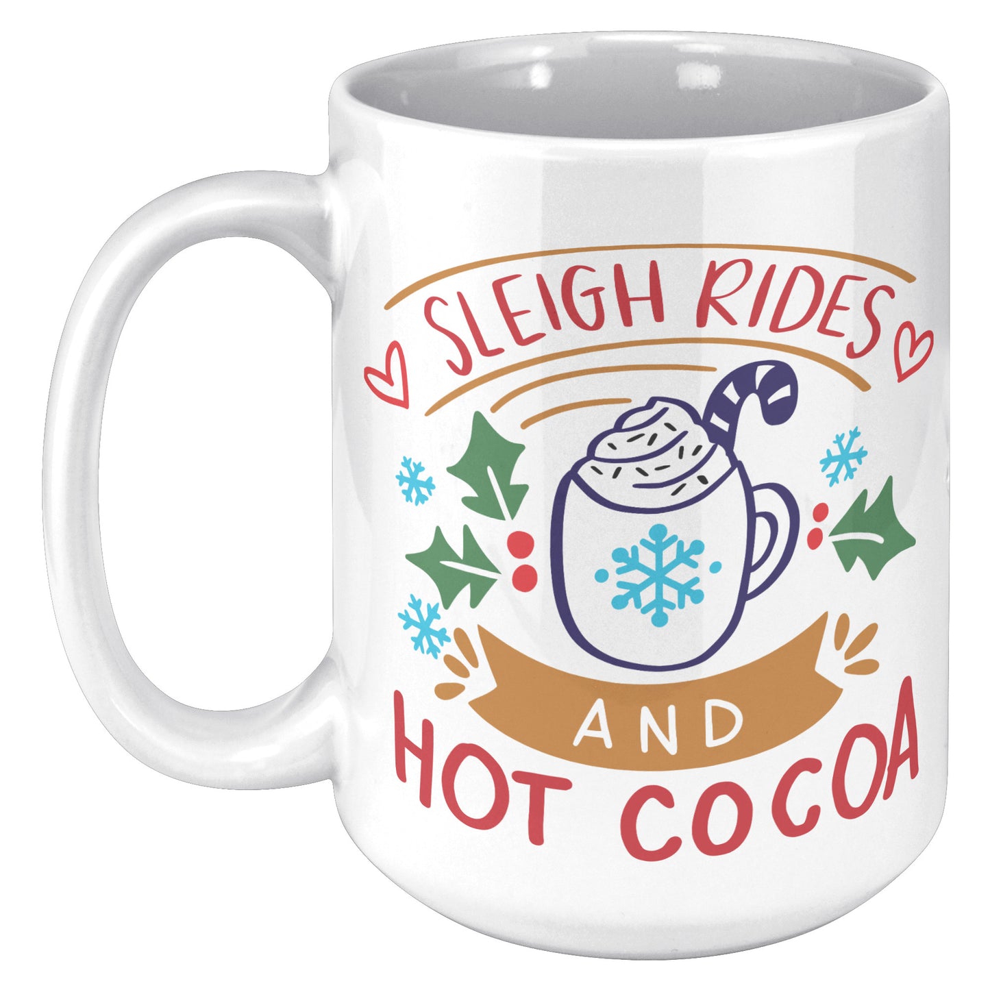 Sleigh Rides and Hot Cocoa Holiday Mug