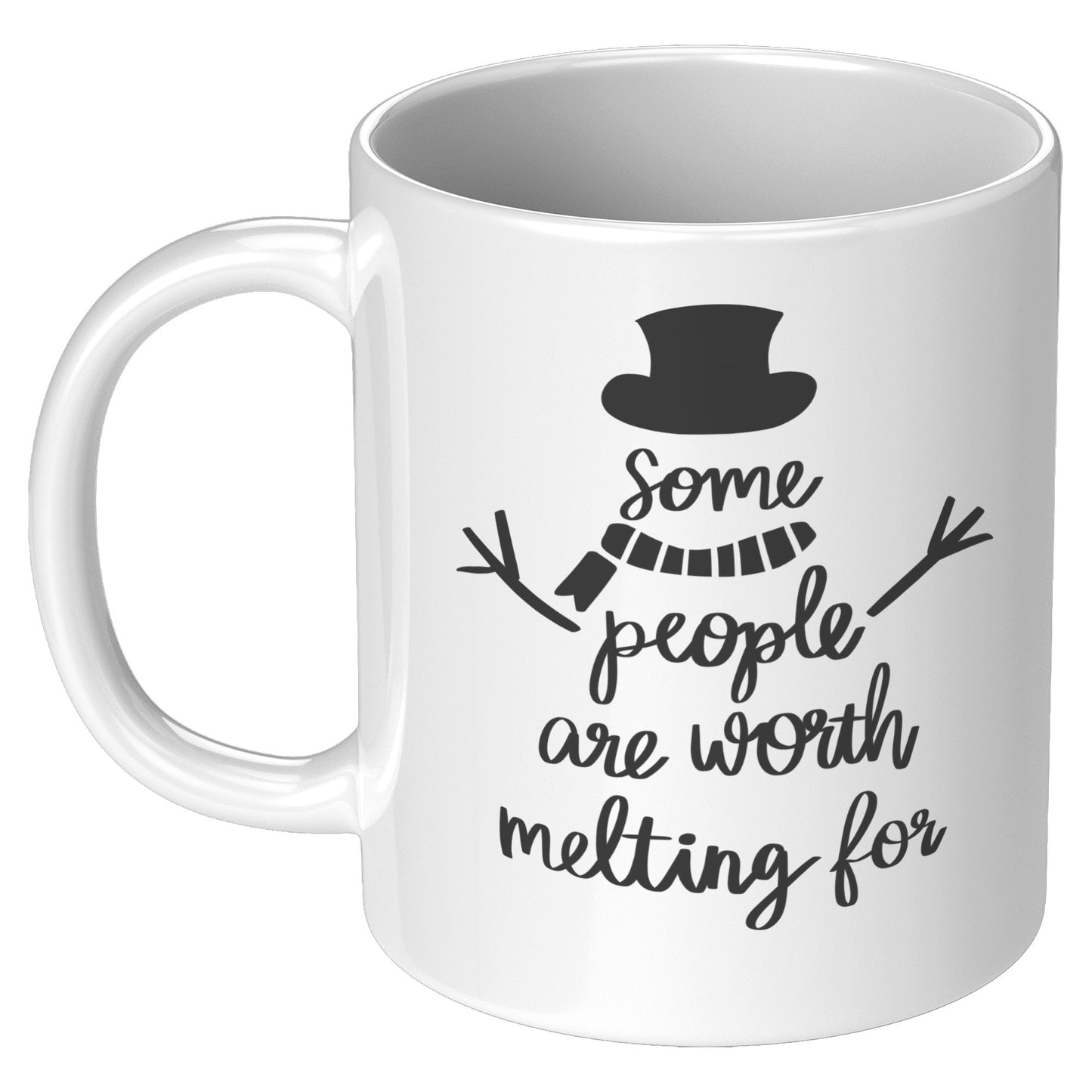 Some People are Worth Melting For Holiday Mug