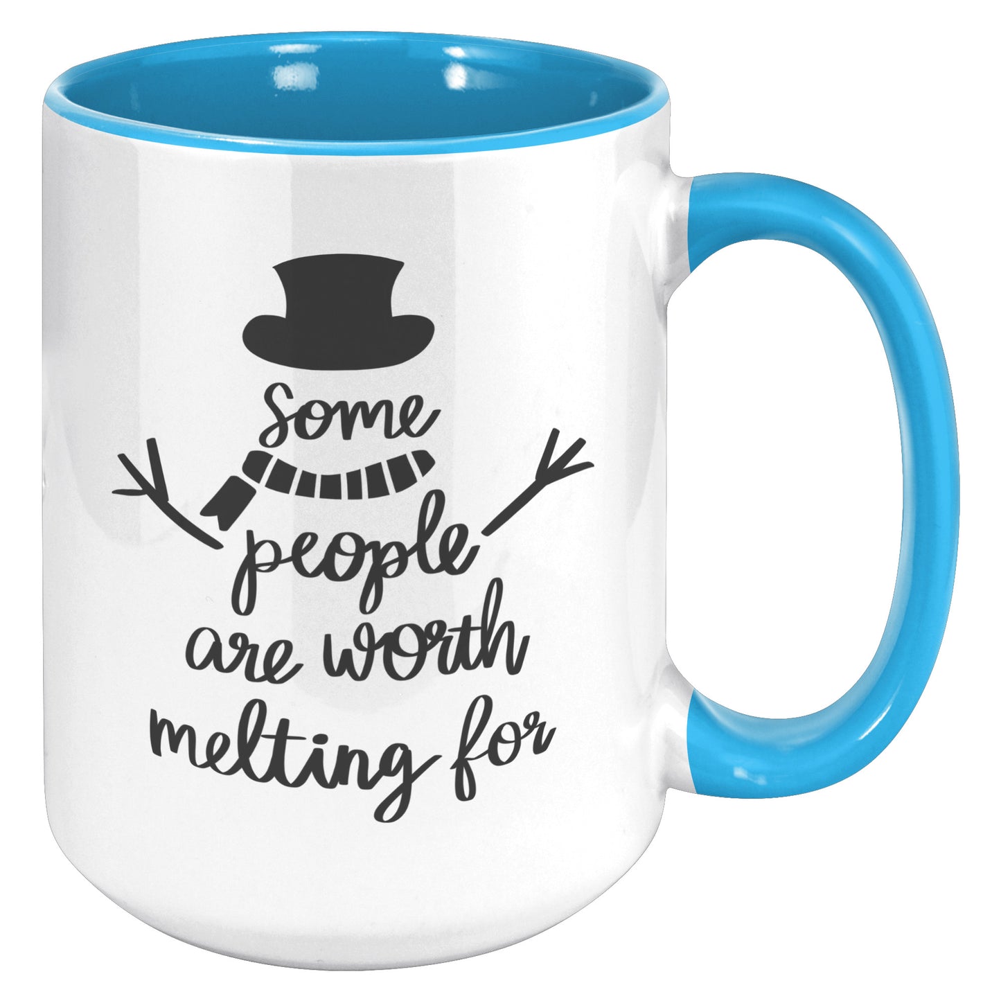 Some People are Worth Melting For Holiday Mug