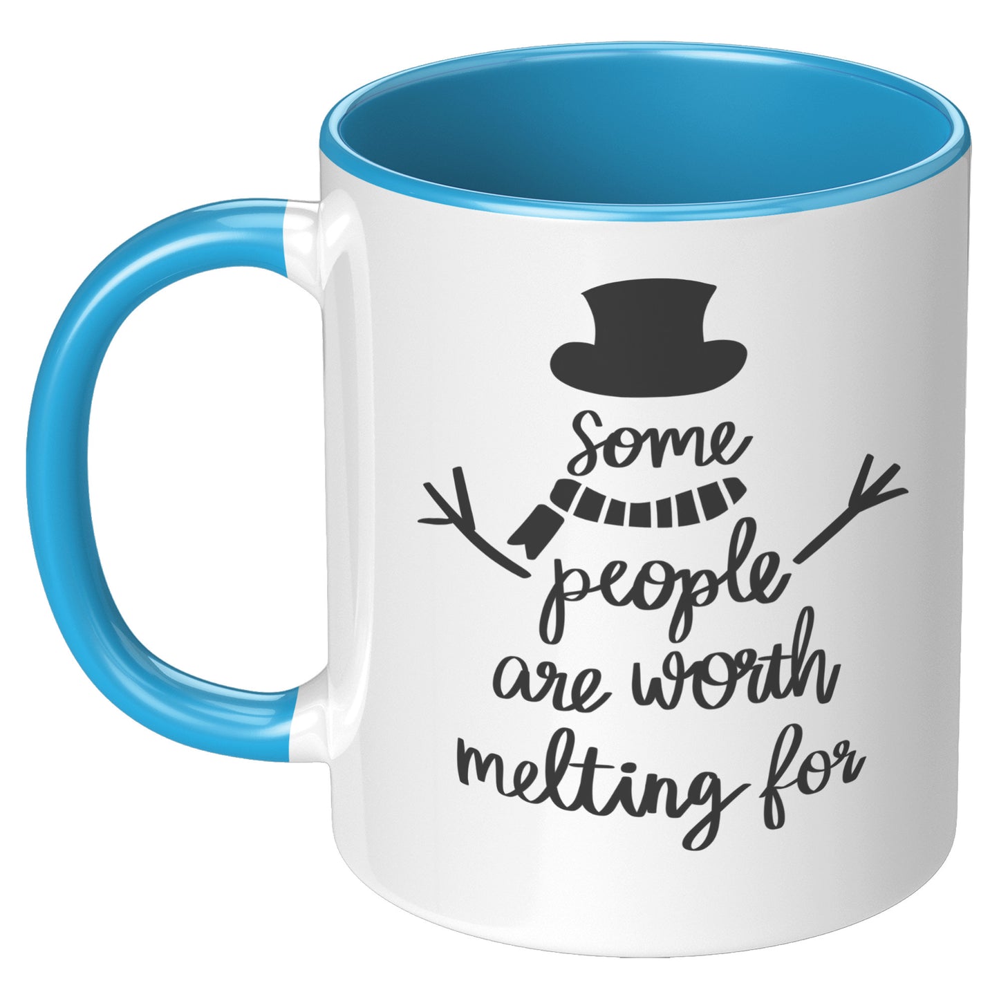 Some People are Worth Melting For Holiday Mug