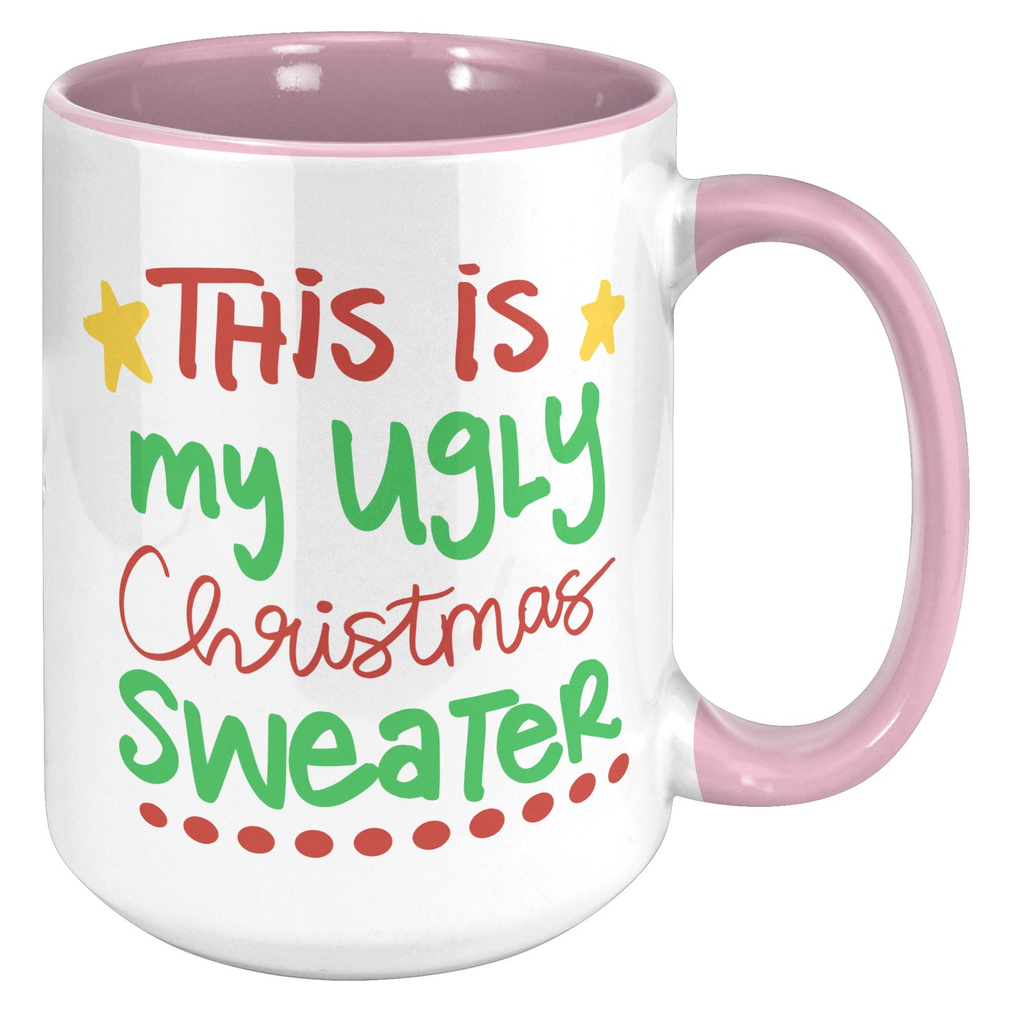 This is My Ugly Christmas Sweater Holiday Mug