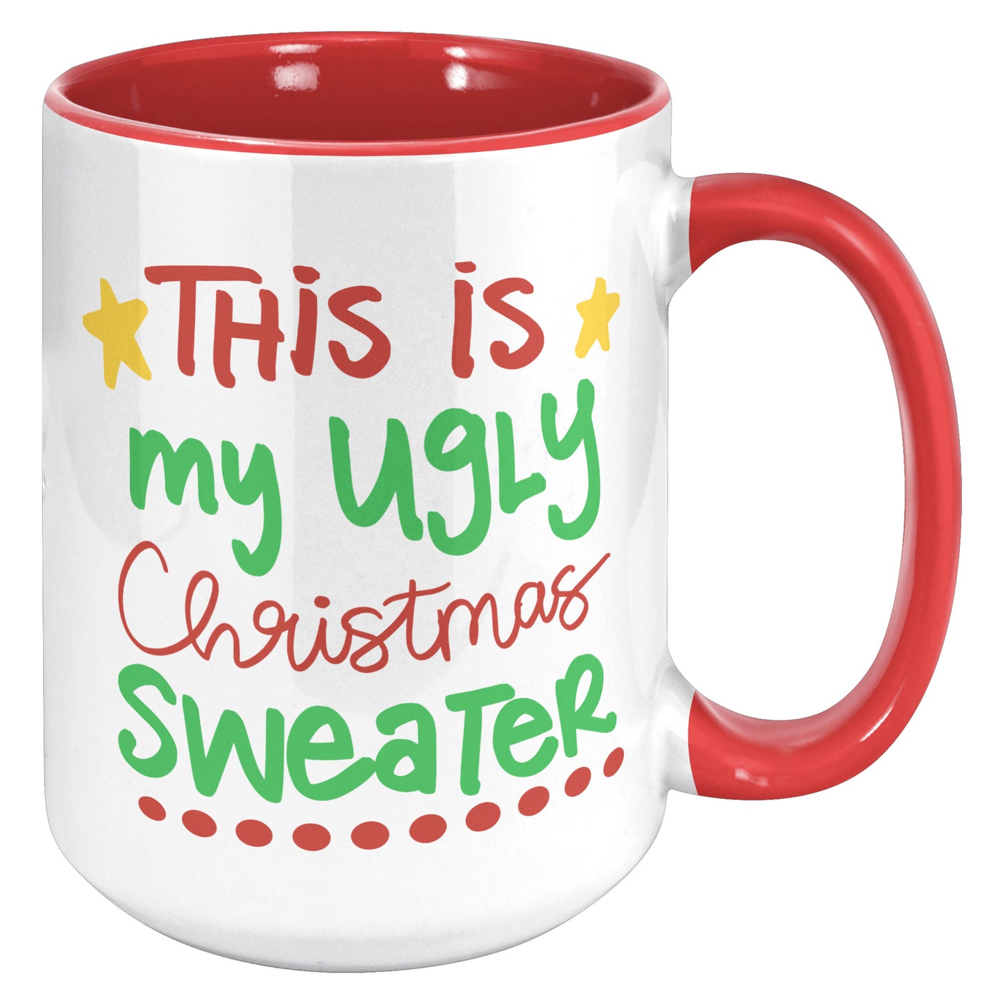 This is My Ugly Christmas Sweater Holiday Mug