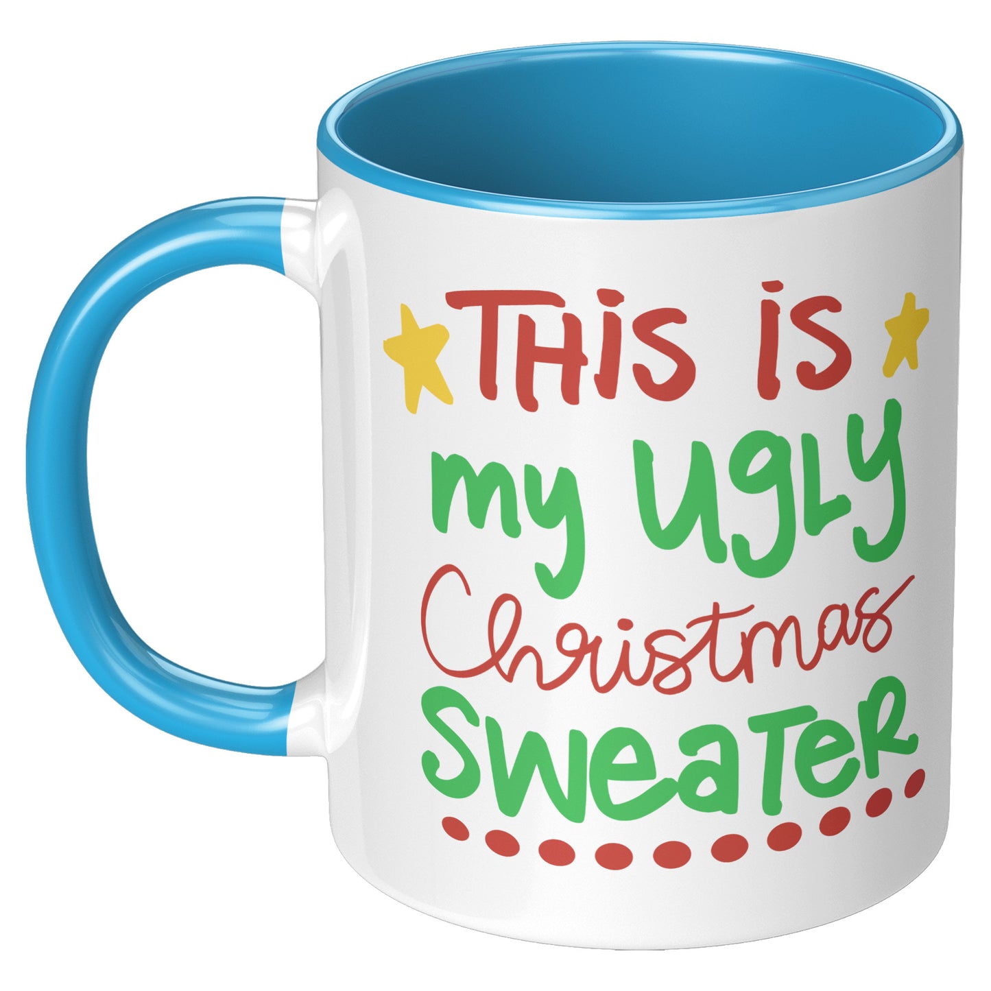 This is My Ugly Christmas Sweater Holiday Mug
