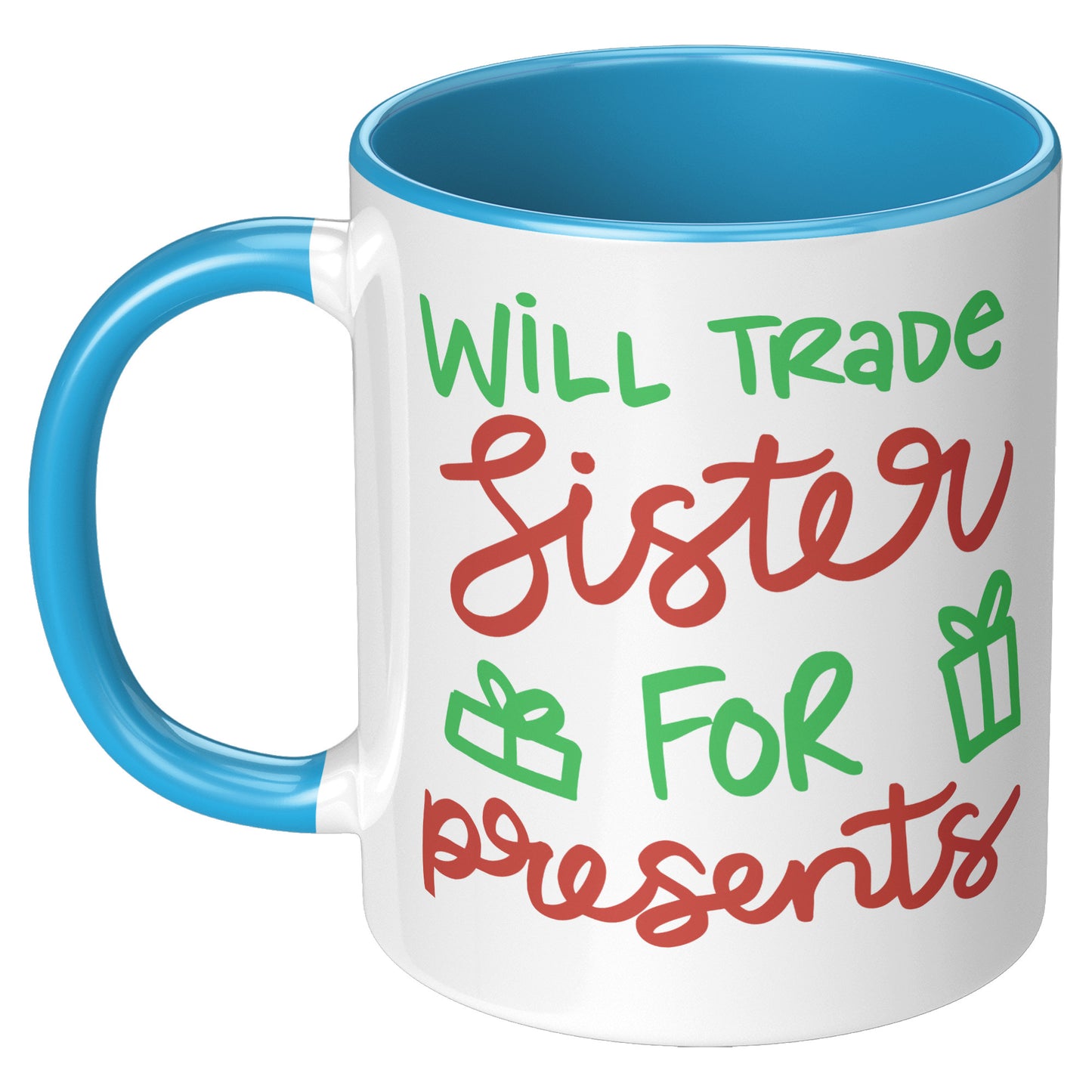 Will Trade Sister for Presents Holiday Mug
