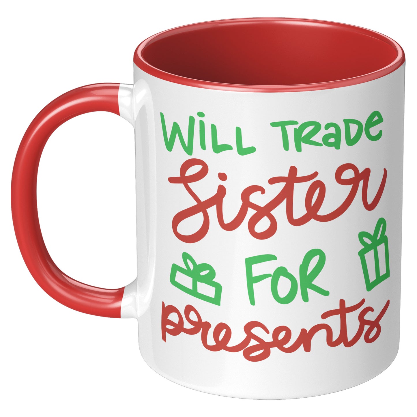 Will Trade Sister for Presents Holiday Mug