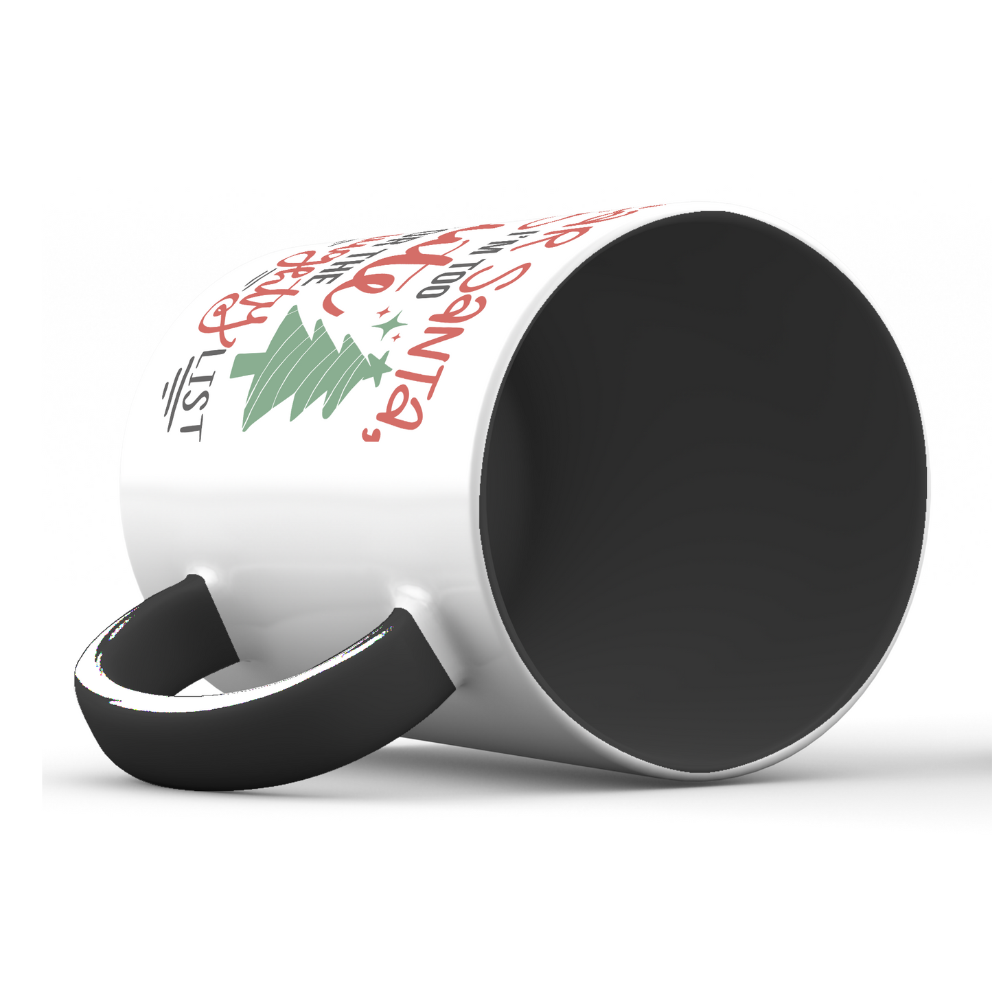 Dear Santa I'm to Cute for the Naughty List Holiday Mug