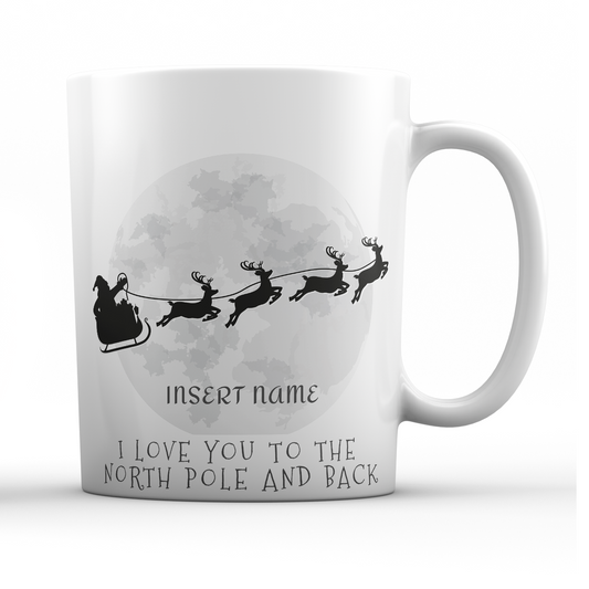 I Love You To The North Pole and Back Personalized Christmas Mug